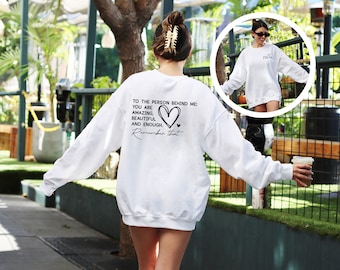 You Matter Sweatshirt, To the Person Behind Me Sweatshirt, Positive Sweatshirt, Mental Health Sweatshirt, Self-Care Sweatshirt, Happiness
