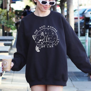 Me and Karma Vibe Like That Sweatshirt, Karma is a Cat Sweatshirt, Cat Mom Sweatshirt, Cat Sweatshirt, Karma Sweatshirt, Trendy Sweatshirt