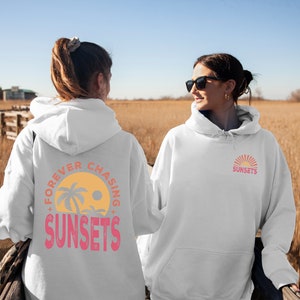 Forever Chasing Sunsets Hoodie, Retro Summer Hoodie, Beach Hoodie, Beach Sunset Hoodie, Trendy Sunsets Hoodie, Sunset Lovers Hoodie
