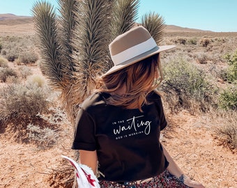 In The Waiting God Is Working T-Shirt, Christian T Shirt, Religious Shirt, Bible Verse Shirt, Inspirational Quotes Shirt, Jesus Shirt