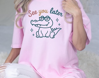 See You Later Alligator Teacher Comfort Colors® Shirt, End of Year Teacher Shirt, Last Day of School Tee, Teacher Gift, Teacher Summer Tee