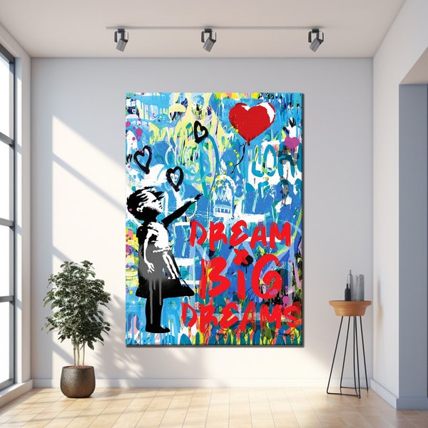 Balloon Girl Dream Big Dreams Pop Art Canvas Print, Banksy  Style Pop Art, Balloon Girl, Street Graffiti Wall Art, Balloon Girl Poster