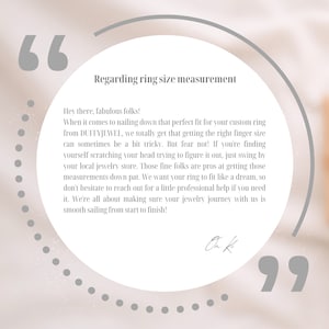 May include: A light beige graphic with the text "Regarding ring size measurement" and a message about ring sizing from DUFFYJEWEL. The text is in a white circle, with quotation marks and a signature. The background is a soft, neutral tone.