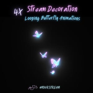 Op de afbeelding: Vier geanimeerde, lussenende vlindergraphics voor gebruik als streamdecoraties. De vlinders zijn roze en blauw met een gloeiend effect. De tekst "4x Stream Decoration Looping Butterfly Animations" staat bovenaan de afbeelding. De tekst "@YOURSTREAM" staat onderaan de afbeelding.