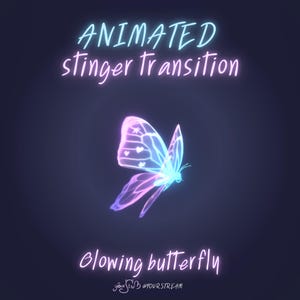 Butterfly Stinger Transition l Glowing transition for twitch & youtube l Stinger for Streaming l animated l stream decorations l vtuber