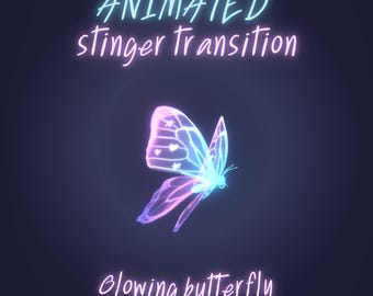 Glowing Butterfly Stinger Transition: Animated Stream Decoration (Digital Download)