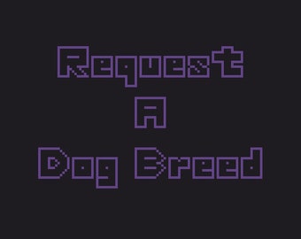 Request A Dog Breed | Custom 3D Printed Low Polygon Dog Model