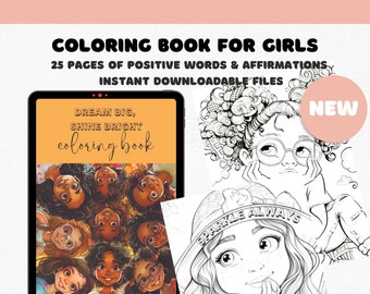 May include: A digital download of a coloring book for girls. The cover features a group of girls with diverse hairstyles and skin tones. The title of the book is "Dream Big, Shine Bright coloring book".
