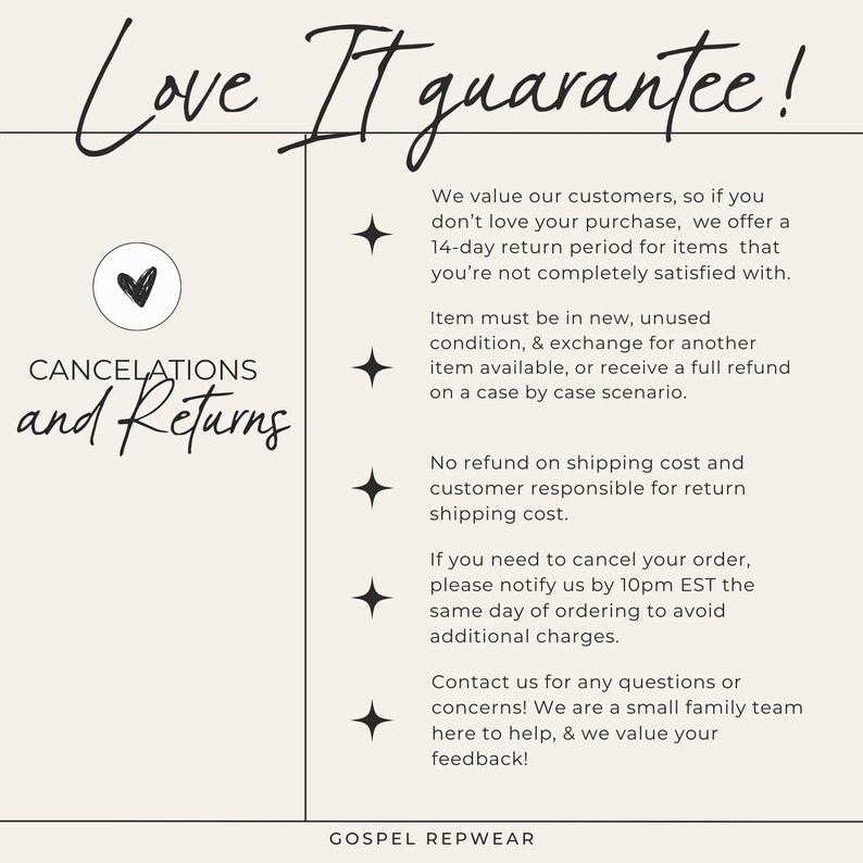 May include: Cream-colored graphic with the text "Love It guarantee!" and "CANCELATIONS and Returns." The text details a 14-day return policy, exchange options, and cancellation instructions. The brand name "GOSPEL REPWEAR" is at the bottom.