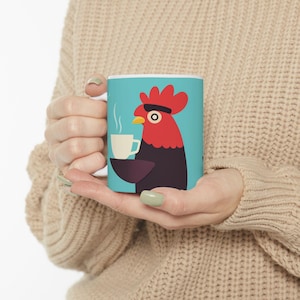 Rooster Coffee Mug - Funny Chicken Lover Gift - Farmhouse Kitchen Cup - Backyard Chicken Owner Coffee Tea Mug 11oz