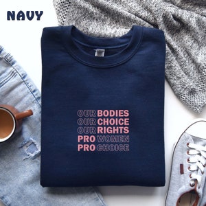 Embroidered Our Bodies Our Choices, Vote Sweatshirt, Banned Books Sweater, Reproductive Rights Crewneck, Political Activism Pro Roe V Wade