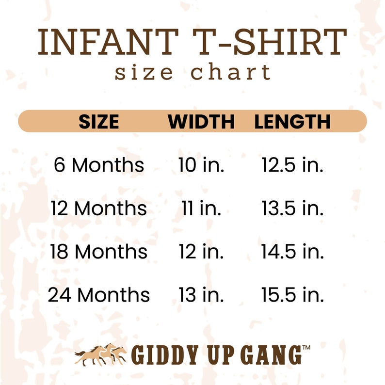 May include: Infant T-shirt size chart with measurements in inches. The chart shows sizes from 6 months to 24 months with corresponding width and length measurements.