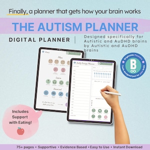 May include: Two digital tablets displaying "The Autism Planner" with the text "Digital Planner." One tablet shows a daily planner layout, and the other shows a home screen. The image includes the text "Includes Support with Eating!" and "75+ pages."