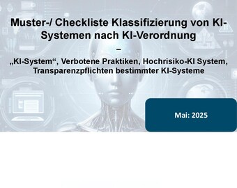 Sample/Checklist Classification of AI Systems – “AI System”, Prohibited and High-Risk AI Systems, Transparency Obligations