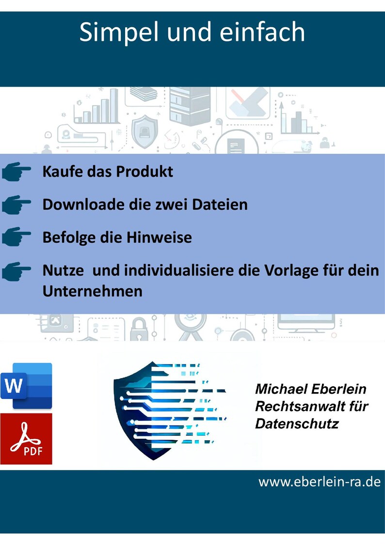 May include: A digital graphic with the text "Simpel und einfach" and instructions in German. The image includes a Word document icon, a PDF icon, and a shield graphic with the text "Michael Eberlein Rechtsanwalt f&uuml;r Datenschutz".