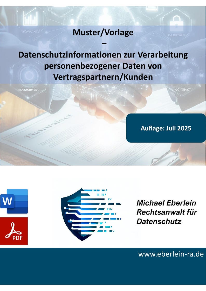 May include: A document titled "Muster/Vorlage" with the text "Datenschutzinformationen zur Verarbeitung personenbezogener Daten von Vertragspartnern/Kunden." The document is dated "Auflage: Juli 2025." The image also includes a logo and the text "Michael Eberlein Rechtsanwalt f&uuml;r Datenschutz."