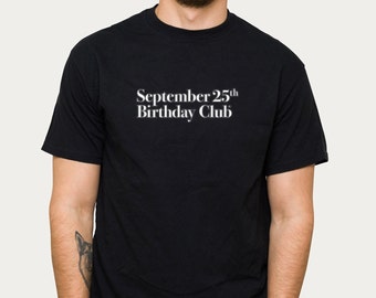 September 25th Birthday Club #2 - Unisex Garment-Dyed T-shirt