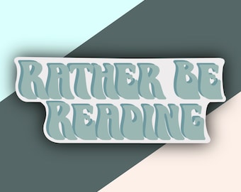 Rather Be Reading Sticker