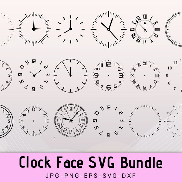 Clock Face SVG Bundle, Clock Svg, Clock face clipart Bundle cut files, Clock Numbers Svg, Roman numeral clock, Clock face template, Clocks