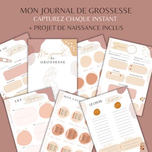 Puede incluir: Una colección de diarios y páginas con el texto "MON JOURNAL DE GROSSESSE" y "CAPTUREZ CHAQUE INSTANT + PROJET DE NAISSANCE INCLUS". Los diarios tienen una paleta de colores suaves de beige, melocotón y marrón. Las páginas incluyen ilustraciones y espacio para notas.