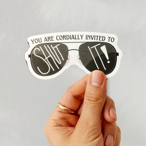 You Are Cordially Invited to Shut It Psych Sticker | Carlton Lassiter Sticker | Psych TV Show Sticker