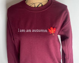 I am an Autumn Gilmore Embroidered Sweatshirt: Cozy Fall Gilmore Gift