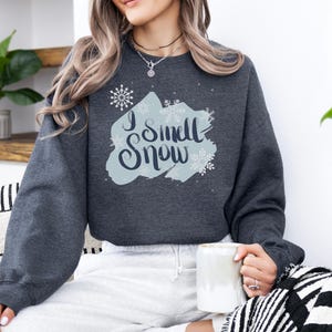 I Smell Snow Sweatshirt | Lorelai Gilmore Sweatshirt | Gilmore Gift | Winter Gilmore Pullover Sweatshirt