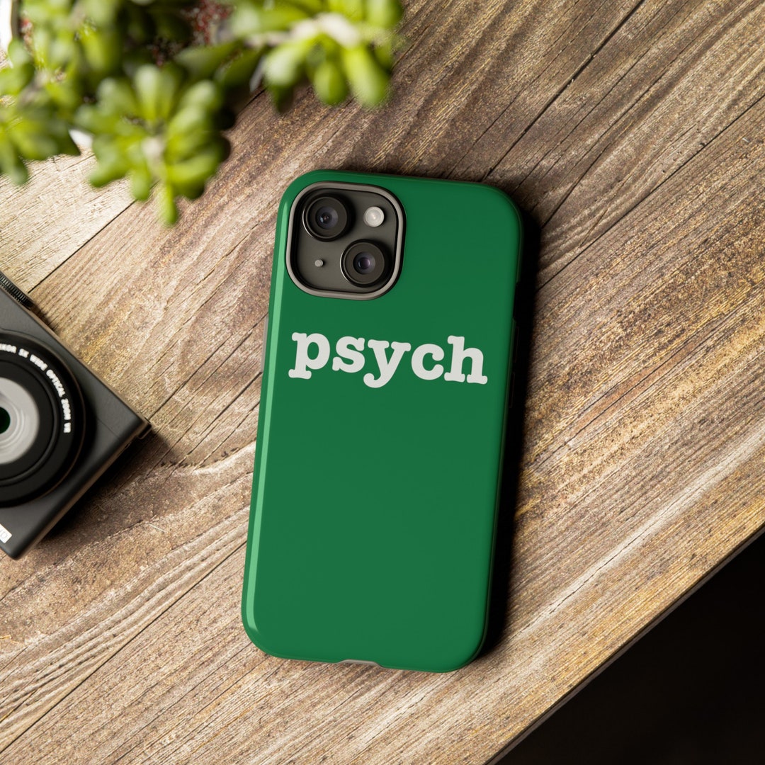 Psych Tough Phone Case Psych TV Show Gift Psych TV Show Phone Case
