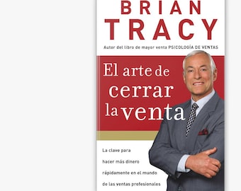 Brian Tracy - The Art of Closing the Sale