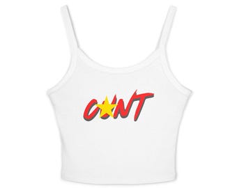 C*nt - Spaghetti Strap Tank Top