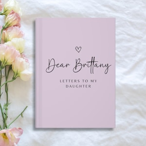 Letters to My Daughter Personalized Journal | Dear Daughter Journal | Memory Keepsake Journal | Custom Journal Notebook | Gift for Daughter