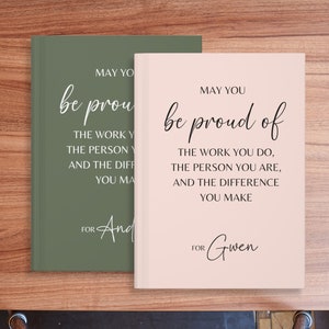 Personalized may you be proud Journal, Coworker Birthday Gift, employeer gifts, thank you notebook, Leader Gift, Mentor Appreciation Gift