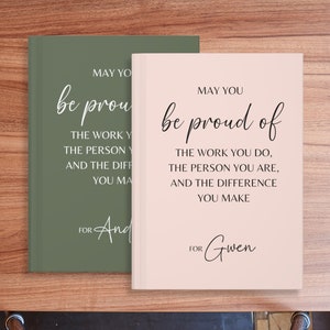 Personalized may you be proud Journal, Coworker Birthday Gift, employeer gifts, thank you notebook, Leader Gift, Mentor Appreciation Gift