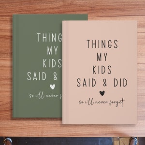 Things My Kids Say Journal Kids Quote Memory Notebook Baby Shower Gift Christmas Gift for New Parents Childhood Memories Book Toddler Sons