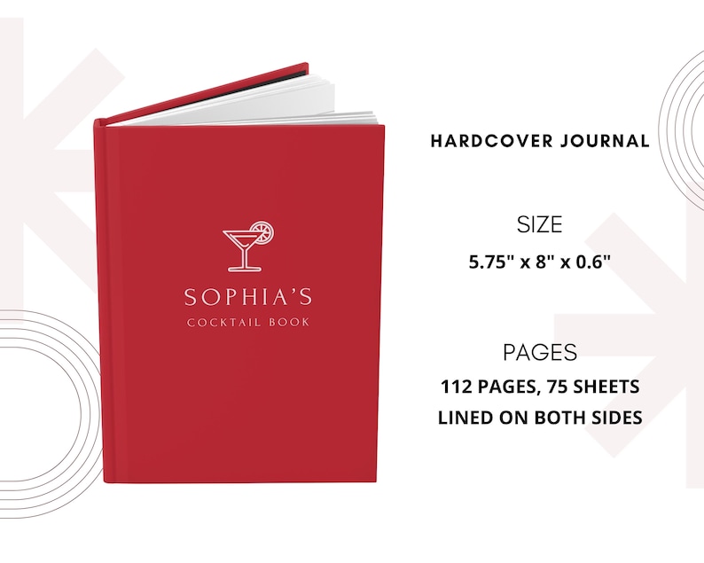 May include: A red hardcover journal titled "SOPHIA'S COCKTAIL BOOK" with a cocktail glass logo. The journal measures 5.75" x 8" x 0.6" and contains 112 pages, 75 sheets, lined on both sides.