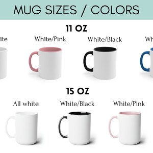 May include: Mug sizes and colours. 11 oz mugs in all white, white with pink rim, white with black rim, and white with blue rim. 15 oz mugs in all white, white with black rim, and white with pink rim.