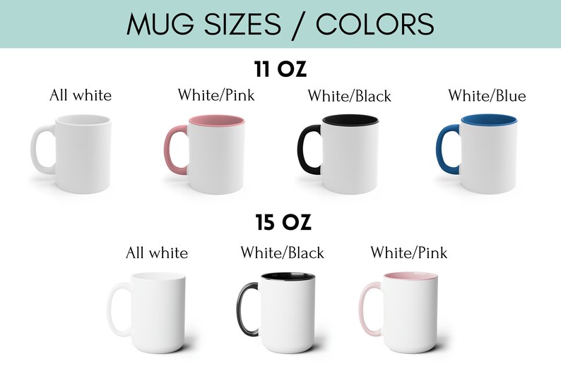 May include: Mug sizes and colours. 11 oz mugs in all white, white with pink rim, white with black rim, and white with blue rim. 15 oz mugs in all white, white with black rim, and white with pink rim.
