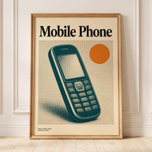 May include: A framed wall art print featuring a vintage-style mobile phone illustration in dark teal on a cream background. The text Mobile Phone appears at the top, with a solid orange circle to the right and Object Index / 2026 Everyday Study below.