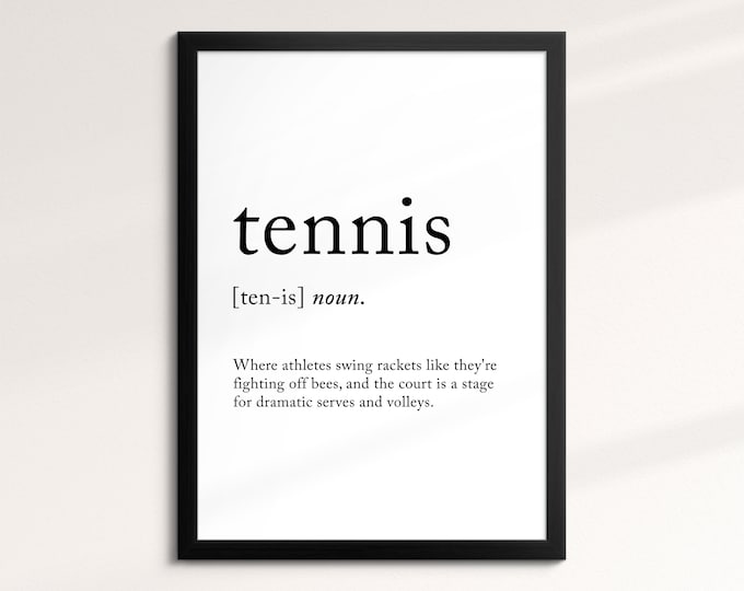 Tennis Definition Dictionary Funny Sports Quote Minimalist Framed Print & Framed Canvas Wall Art Poster Home Decor Interior Tennis Gift