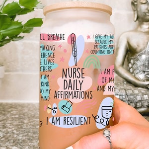 Nurse Daily Affirmations Libbey Glass Cup With Bamboo Lid And Straw | 16oz Iced Coffee Cup | Cute Nurse Gift | Nursing Student Appreciation