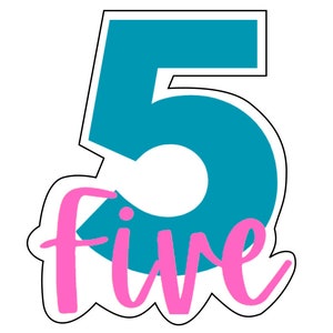 May include: A teal blue number five with the word "five" written in pink cursive underneath.