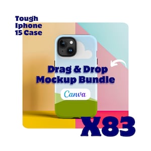 x83 Tough iPhone 15 Case Mockup Bundle Canva Drag and Drop, Iphone Case Mockup Printify Phone Case Template, Iphone Cover Mockup Phone Case