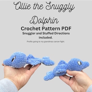 May include: Three blue crochet dolphins are displayed, each with a unique pose. The text "Ollie the Snuggly Dolphin Crochet Pattern PDF" is visible. The pattern includes snuggler and stuffed directions. Profits from the pattern go to cancer research.