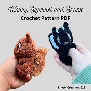 Worry Squirrel Pattern, Skunk, Anxiety Toy, Worry Animal,  PDF download for amigurumi, Unique Crochet Pattern, Snuggler, Stuffed Animal