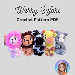 May include: A collection of five handmade crochet safari animals: a pink lion, a brown lion, a zebra, a giraffe, and a gray bear. The text "Worry Safari Crochet Pattern PDF" is displayed above the animals.