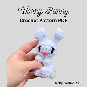 Worry Bunny Pattern, Woodland, Anxiety Toy, Worry Animal,  PDF download for amigurumi, Unique Crochet Pattern, Snuggler, Stuffed Animal
