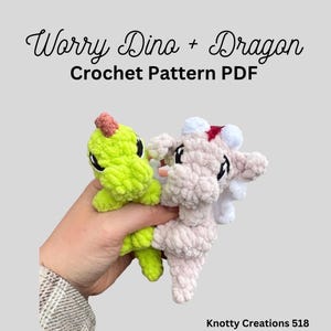 May include: A light green and pink crochet Worry Dino and Dragon. The text "Worry Dino + Dragon Crochet Pattern PDF" is at the top. The Dino has a pink crest, and the Dragon has white wings and a red accent. "Knotty Creations 518" is at the bottom.