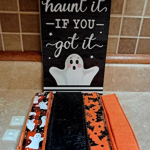 Ghost &quot;Haunt It If You Got It&quot; wooden oblong tag sign wreath kit, wreath ribbon and sign bundle, wreath sign, wreath supplies. Wreath kits