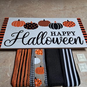 Halloween, &quot;Happy Halloween&quot;  wooden rectangular sign wreath kit, wreath ribbon and sign bundle, wreath sign, wreath supplies. Wreath kits