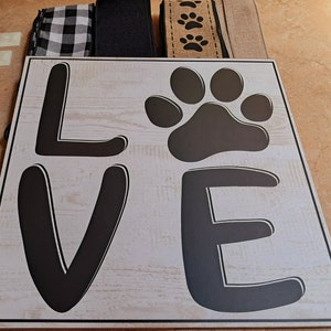 Furbaby Pawprint Love wooden sign wreath kit, wreath ribbon and sign bundle, Signs for wreaths, wreath supplies, wreath kit